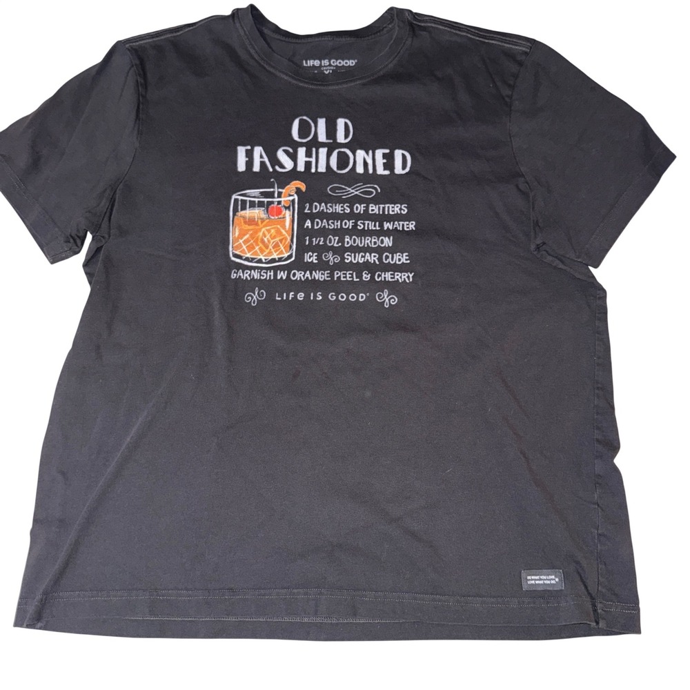 Life is Good Crusher Old Fashioned Cocktail Recipe‎ Graphic Tee Shirt XL Black